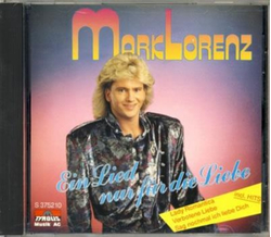 Mark Lorenz - Ein Lied nur fr die Liebe