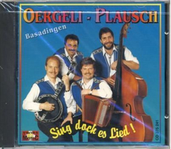 Oergeli Plausch Basadingen - Sing doch es Lied!