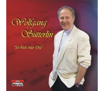 Stterlin Wolfgang - So bist nur Du