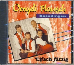 Oergeli Plausch Basadingen - Eifach ftzig