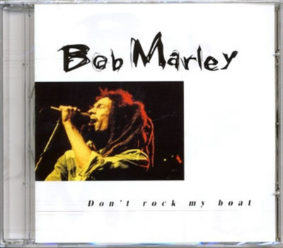 Bob Marley - Dont rock my boat