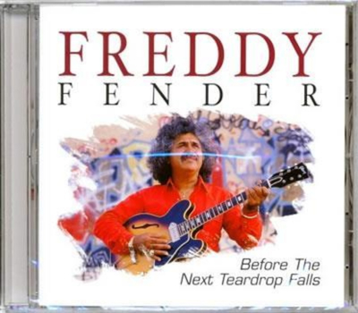 Fender Freddy - Before The Next Teardrop Falls