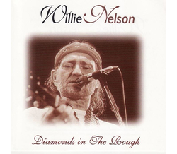 Willie Nelson - Diamonds in The Rough