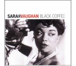 Sarah Vaughan - Black Coffee