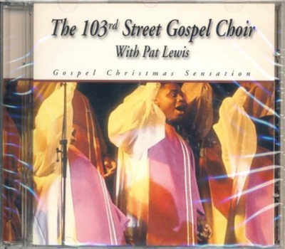 The 103rd Street Gospel Choir - Gospel Christmas Sensation