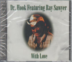 Dr. Hook featuring Ray Sawyer - With Love