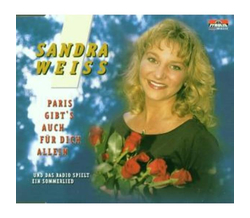 Sandra Weiss - Paris gibt es auch fr Dich / Und das...