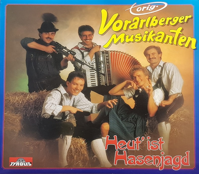 Orig. Vorarlberger Musikanten - Heut ist Hasenjagd