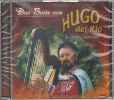 Hugo Del Rio (Los Trovadores Sdamericanos) - Das Beste