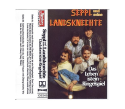 Seppl und seine Landsknechte - Das Leben ist ein Ringelspiel