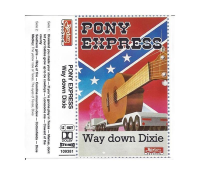 Pony Express - Way down Dixie