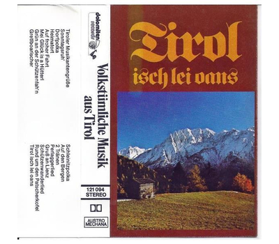 Tirol isch lei oans / Volkstmliche Musik aus Tirol