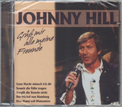 Johnny Hill - Gr mir alle meine Freunde