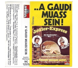 Jodler-Express Wast & Robert - ... a Gaudi muass sein!