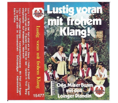 Orig. Milser Buam mit den Loinger Diandln - Lustig voran mit frohem Klang MC Neu