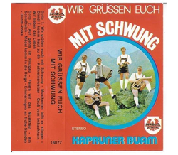 Kapruner Buam - Wir gren euch mit Schwung 1977 MC