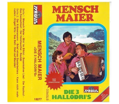 Die 3 Hallodris - Mensch Maier