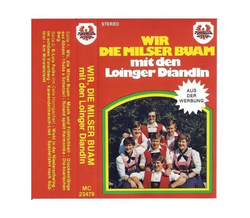 Orig. Milser Buam mit den Loinger Diandln - Wir, die...