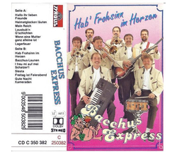 Bacchus Express - Hab Frohsinn im Herzen