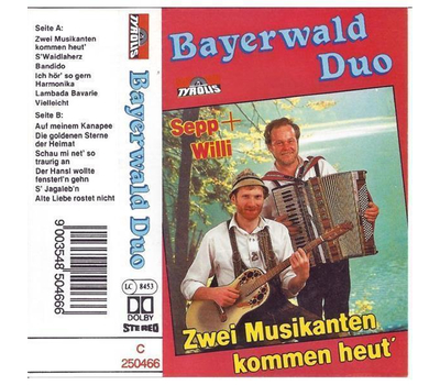 Bayerwald Duo Sepp und Willi - Zwei Musikanten kommen heut MC Neu