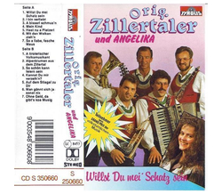 Original Zillertaler - Willst Du mei Schatz sein MC Neu