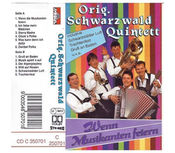 Orig. Schwarzwald Quintett - Wenn Musikanten feiern MC Neu