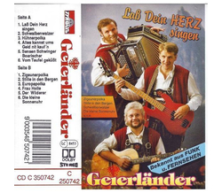 Geierlnder - La Dein Herz singen MC Neu