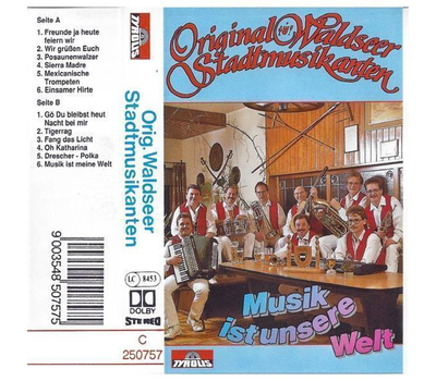 Orig. Waldseer Stadtmusikanten - Musik ist unsere Welt MC Neu