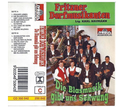 Fritzner Dorfmusikanten - Die Blasmusik gibt uns Schwung MC