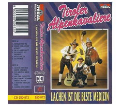 Tiroler Alpenkavaliere - Lachen ist die beste Medizin