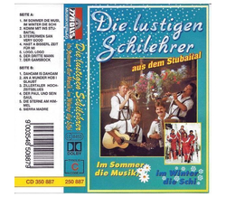 Die lustigen Schilehrer - Im Sommer die Musik, im Winter...