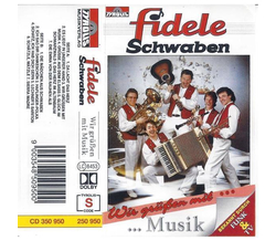 Fidele Schwaben - Wir gren mit Musik