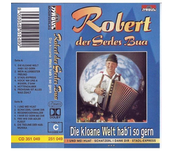 Robert der Serles Bua - Die kloane Welt hab i so gern