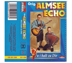 Orig. Almsee Echo - Du i halt zu Dir