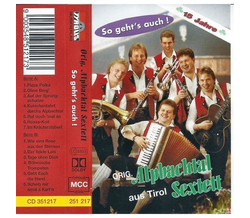 Orig. Alpbachtal Sextett - So gehts auch (15 Jahre)