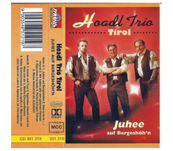 Hoadl Trio Tirol - Juhee auf Bergeshhn