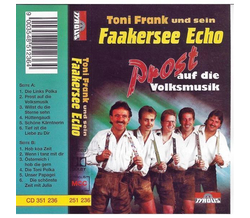 Toni Frank und sein Faakersee Echo - Prost auf die...