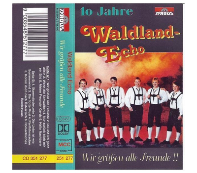 Waldland Echo - Wir gren alle Freunde!! 10 Jahre