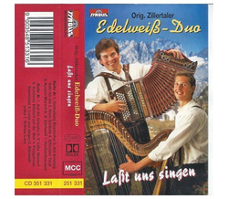 Orig. Zillertaler Edelwei-Duo - Lat uns singen MC Neu