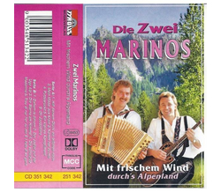 Die Zwei Marinos - Mit frischem Wind durchs Alpenland MC Neu