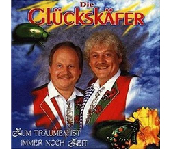 Die Glckskfer - Zum trumen ist immer noch Zeit