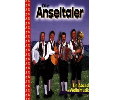 Die Anseltaler - Ein Abend mit Volksmusik