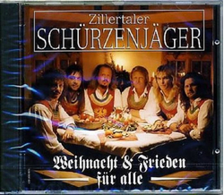 Schrzenjger (Zillertaler) - Weihnacht & Frieden fr...