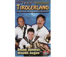 Jakob Bergmann und sein Trio Tirolerland - Deine...