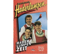 Zillertaler Haderlumpen - Haderlumpenzeit