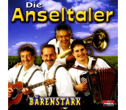 Die Anseltaler - Brenstark