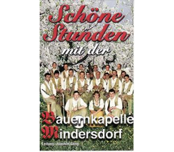 Bauernkapelle Mindersdorf - Schne Stunden