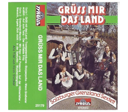 Salzburger Grenzland Sextett - Gr mir das Land