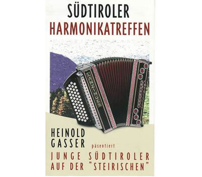 Gasser Heinold prsentiert Sdtiroler Harmonikatreffen auf der Steirischen Folge 1
