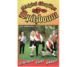 Orig. Oberpflzer Spitzboum - Einfach guat drauf